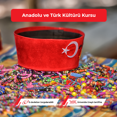 Anadolu ve Türk Kültürü Eğitimi