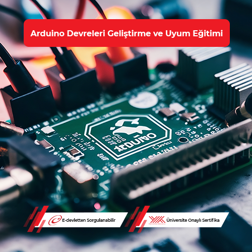 Arduino Devreleri Geliştirme ve Uyum Eğitimi