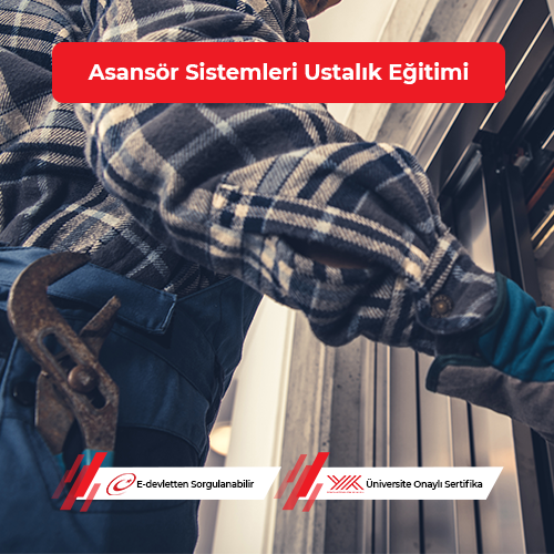 Asansör Sistemleri Ustalık Eğitimi