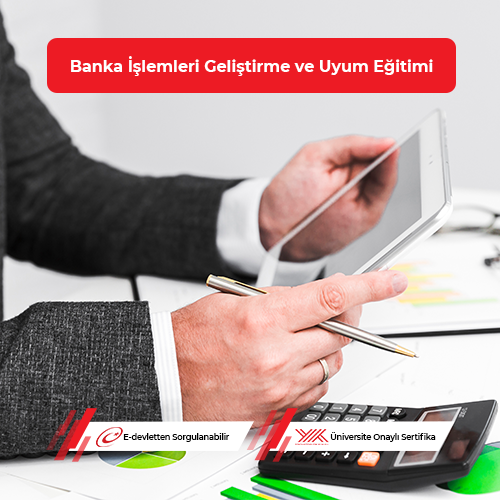 Banka İşlemleri Geliştirme ve Uyum Eğitimi 