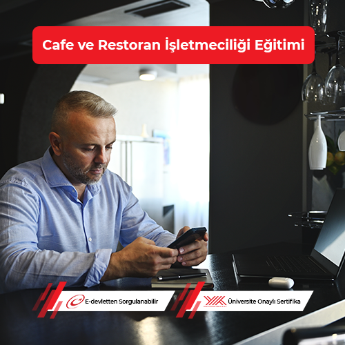 Cafe ve Restoran İşletmeciliği Eğitimi