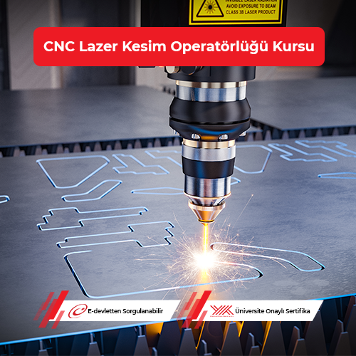 CNC Lazer Kesim Operatörü Eğitimi