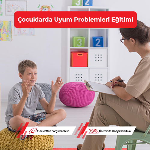 Çocuklarda Uyum Problemleri Eğitimi