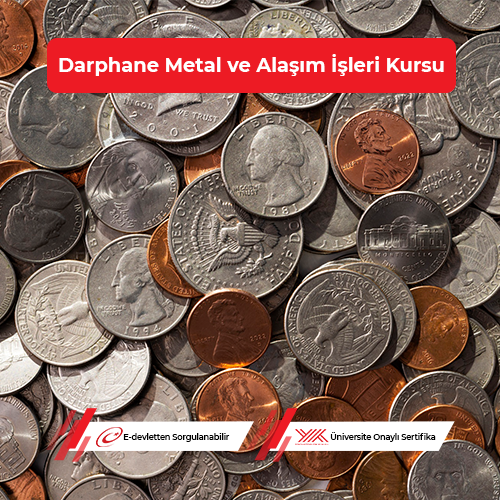 Darphane Metal ve Alaşım İşleri Eğitimi