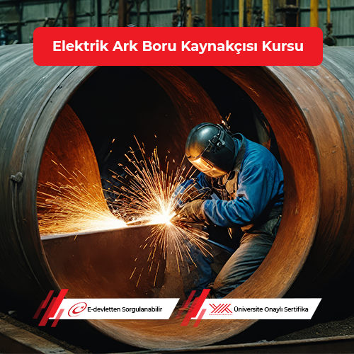 Elektrik Ark Boru Kaynakçısı Eğitimi