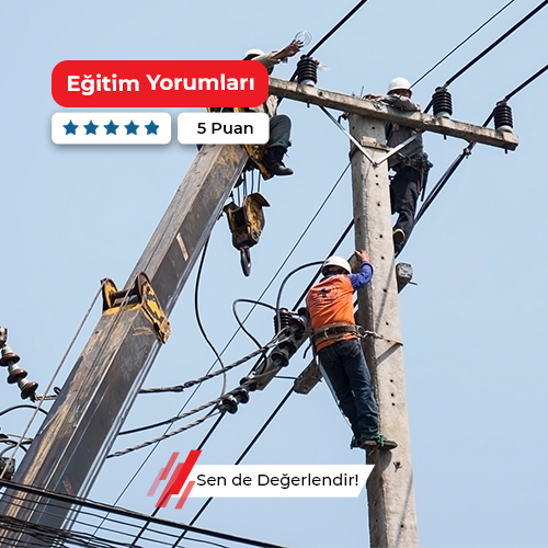 Elektrik İletim Tesisleri Yapım İşleri Kursu