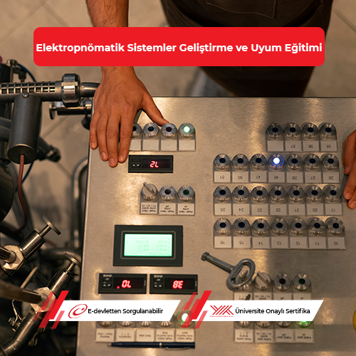 Elektropnömatik Sistemler Geliştirme ve Uyum Eğitimi 