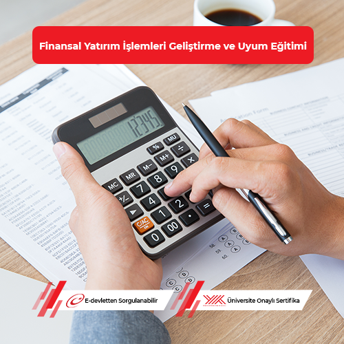 Finansal Yatırım İşlemleri Geliştirme ve Uyum Eğitimi