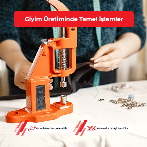 Giyim Üretiminde Temel İşlemler Eğitimi