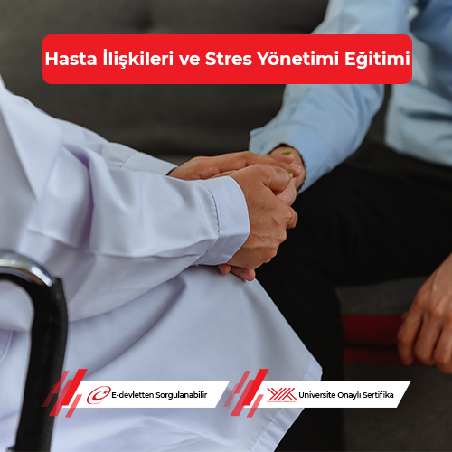 Hasta İlişkileri ve Stres Yönetimi Eğitimi