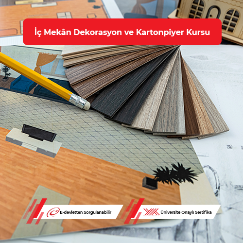 İç Mekan Dekorasyon ve Kartonpiyer Geliştirme ve Uyum Eğitimi
