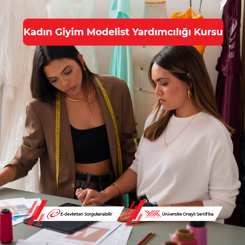 Kadın Giyim Modelist Yardımcılığı Eğitimi