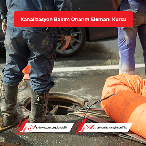 Kanalizasyon Bakım Onarım Elemanı Eğitimi