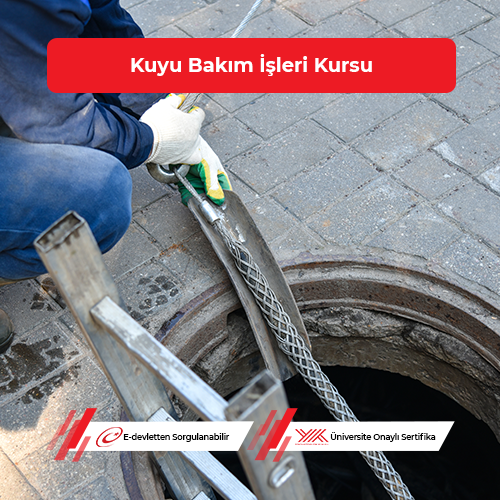 Kuyu Bakım İşleri Eğitimi