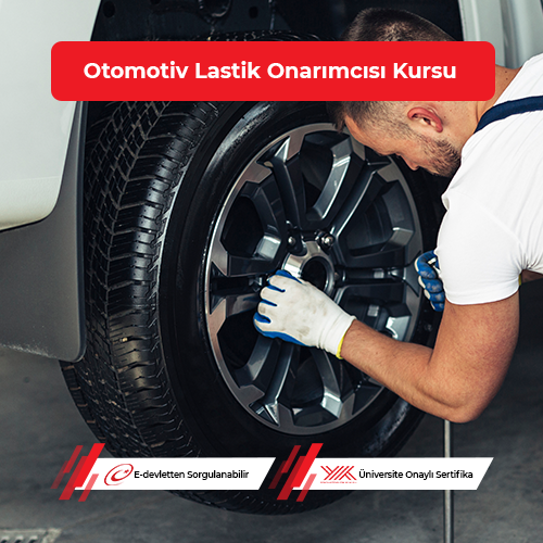 Otomotiv Lastik Onarımcısı Eğitimi