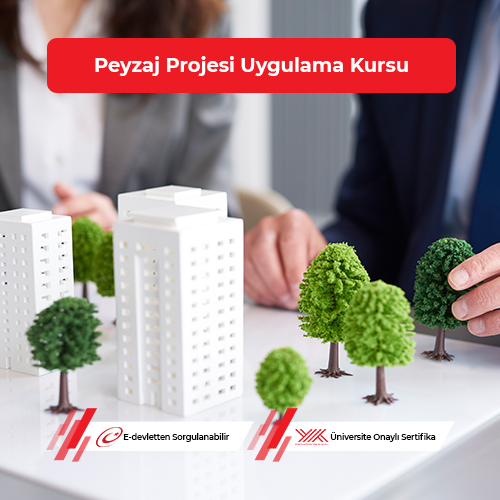 Peyzaj Projesi Uygulama Eğitimi