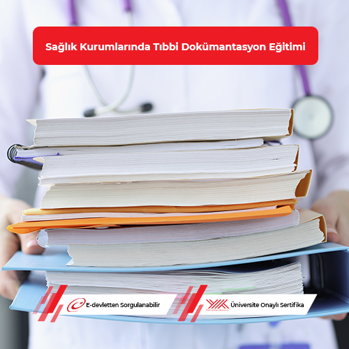 Sağlık Kurumlarında Tıbbi Dokümantasyon Eğitimi