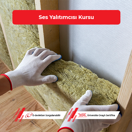Ses Yalıtımcısı Eğitimi