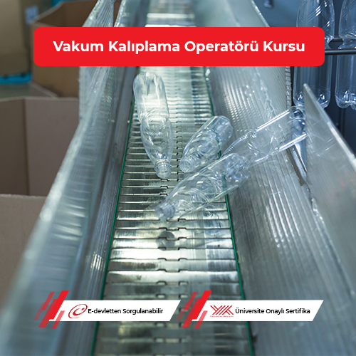 Vakum Kalıplama Operatörü Eğitimi