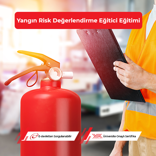 Yangın Risk Değerlendirme Eğitici Eğitimi