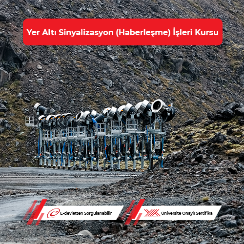Yer Altı Sinyalizasyon (Haberleşme) İşleri Eğitimi 